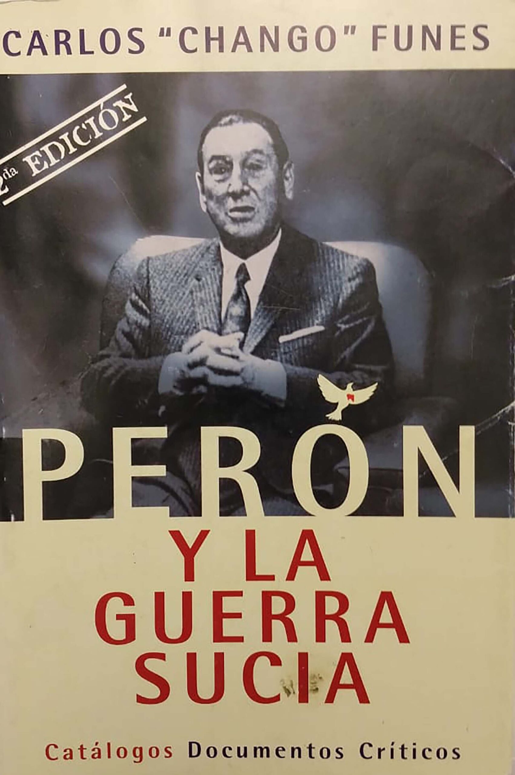 El libro de Carlos "Chango" Funes sobre el regreso de Perón y su tercera  presidencia